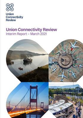 Union Connectivity Review interim report