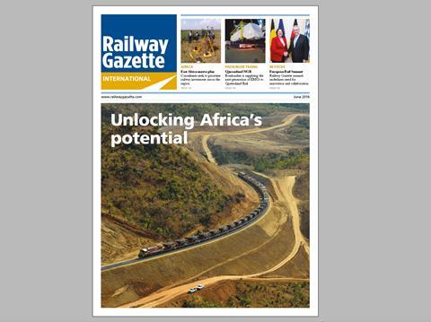 June 2016 issue of Railway Gazette International magazine.