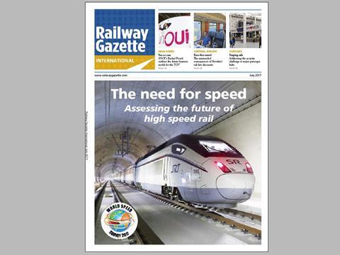 July 2017 issue of Railway Gazette International magazine.