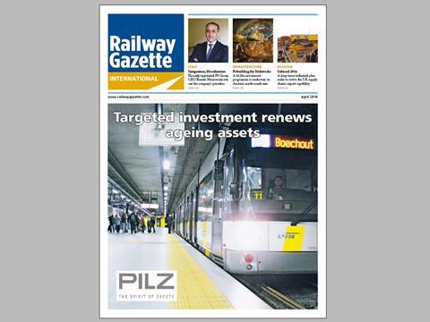 April 2016 issue of Railway Gazette International magazine.