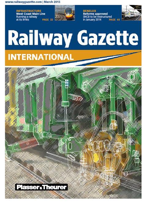 March 2013 issue of Railway Gazette International magazine.