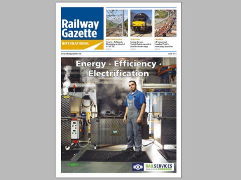 Front cover of the June 2014 issue of Railway Gazette International magazine.