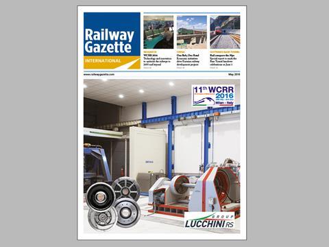 May 2016 issue of Railway Gazette International magazine.