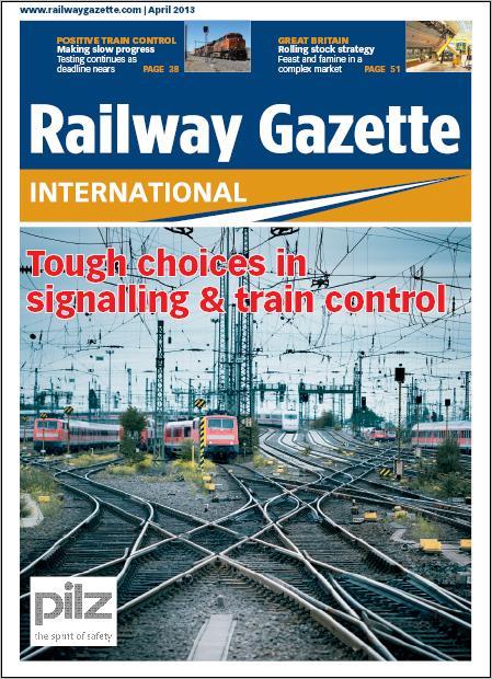 April 2013 issue of Railway Gazette International magazine.